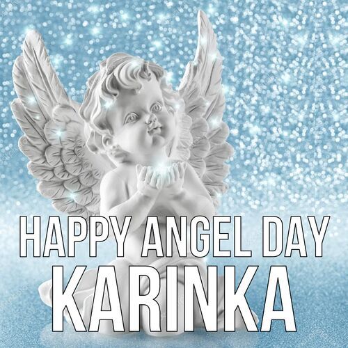 Открытка Karinka Happy angel day