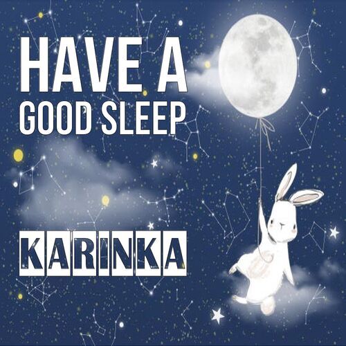 Открытка Karinka Have a good sleep