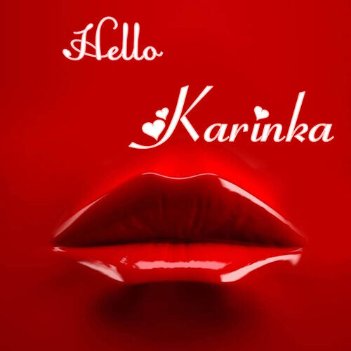 Открытка Karinka Hello