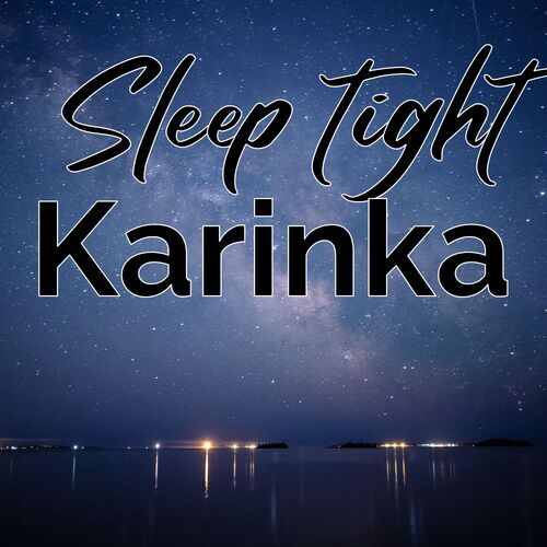 Открытка Karinka Sleep tight