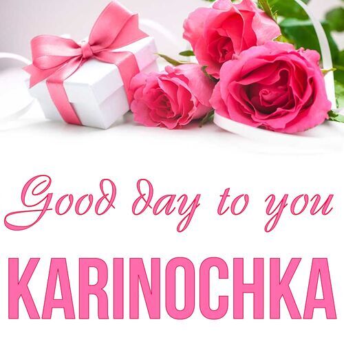 Открытка Karinochka Good day to you