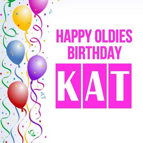 Открытка Kat Happy oldies birthday