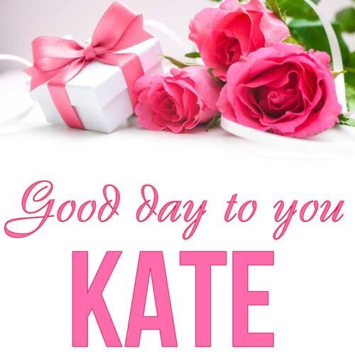 Открытка Kate Good day to you