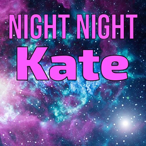 Открытка Kate Night Night