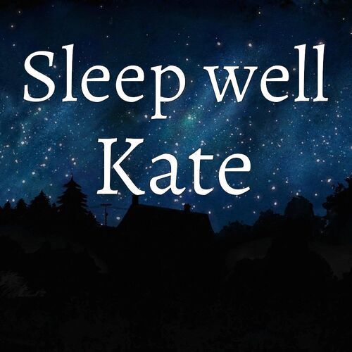 Открытка Kate Sleep well