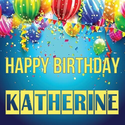 Открытка Katherine Happy birthday