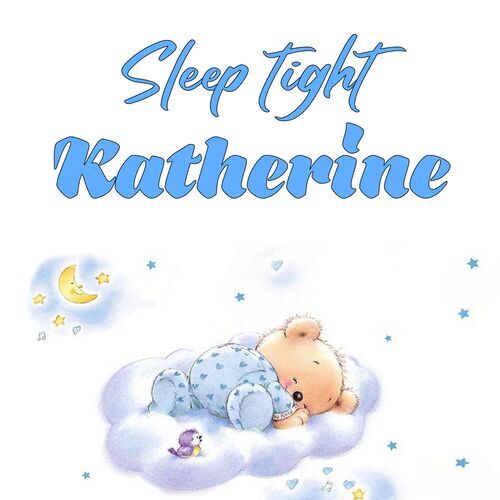 Открытка Katherine Sleep tight