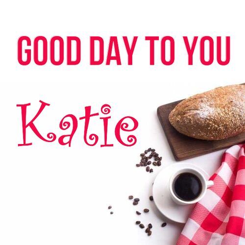 Открытка Katie Good day to you