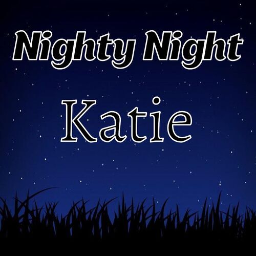 Открытка Katie Nighty Night