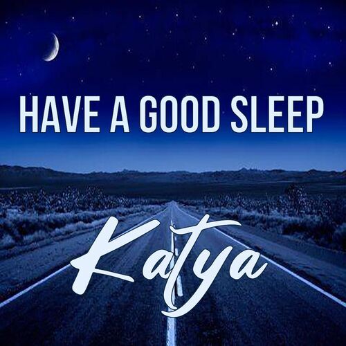 Открытка Katya Have a good sleep