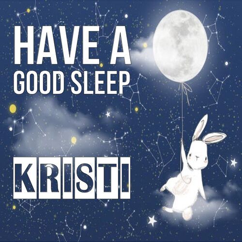 Открытка Kristi Have a good sleep