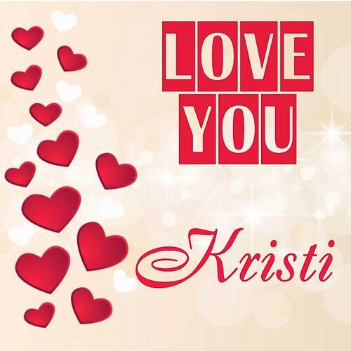 Открытка Kristi Love you