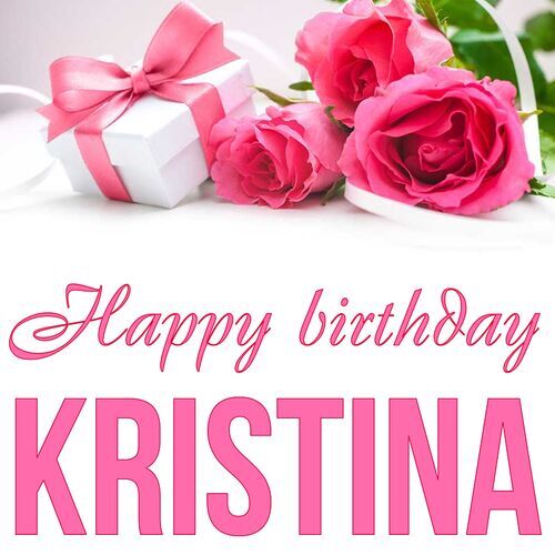 Открытка Kristina Happy birthday