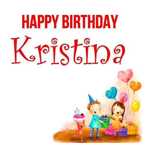 Открытка Kristina Happy birthday