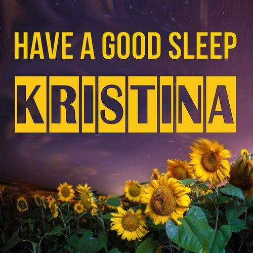 Открытка Kristina Have a good sleep