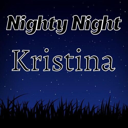 Открытка Kristina Nighty Night