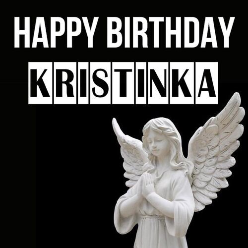 Открытка Kristinka Happy birthday