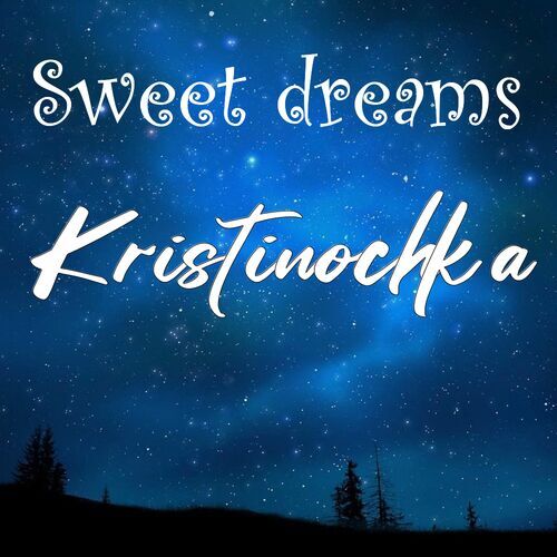 Открытка Kristinochka Sweet dreams