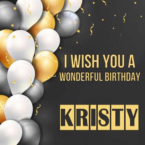 Открытка Kristy I wish you a wonderful birthday