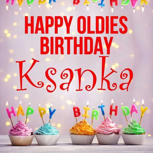 Открытка Ksanka Happy oldies birthday