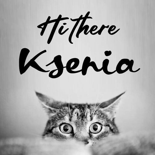 Открытка Ksenia Hi there