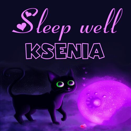 Открытка Ksenia Sleep well