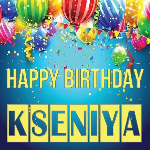 Открытка Kseniya Happy birthday