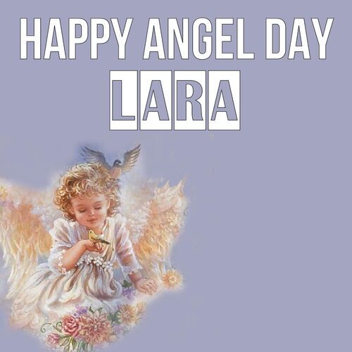 Открытка Lara Happy angel day