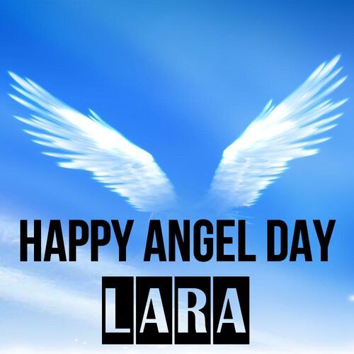 Открытка Lara Happy angel day