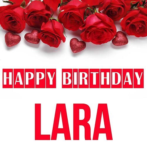 Открытка Lara Happy birthday