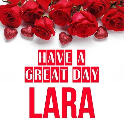 Открытка Lara Have a great day