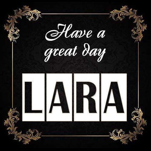 Открытка Lara Have a great day