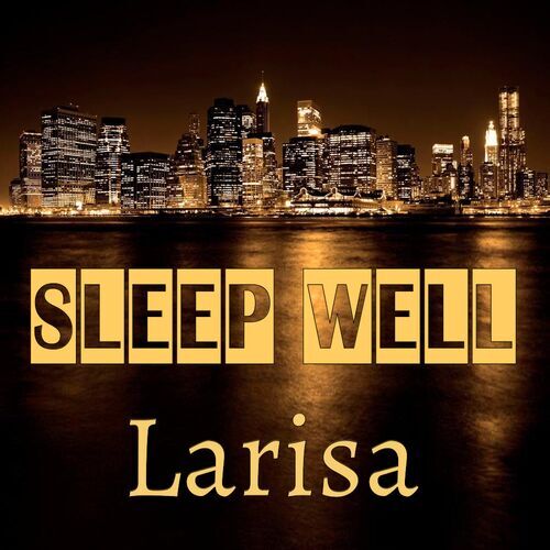 Открытка Larisa Sleep well