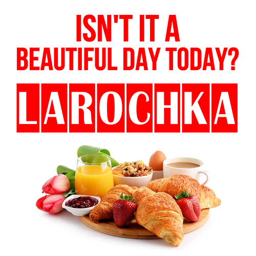 Открытка Larochka Isn