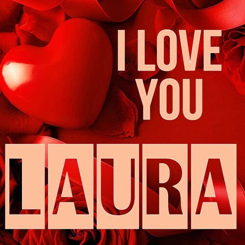 Открытка Laura I love you