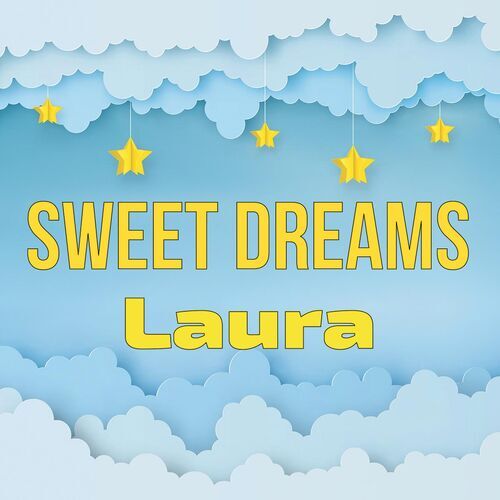 Открытка Laura Sweet dreams