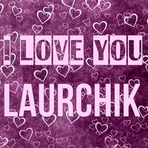 Открытка Laurchik I love you