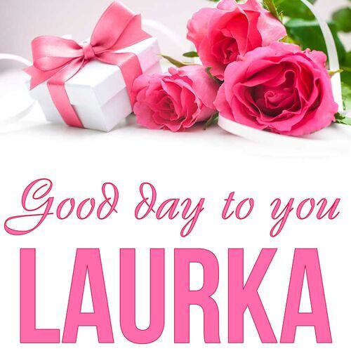 Открытка Laurka Good day to you