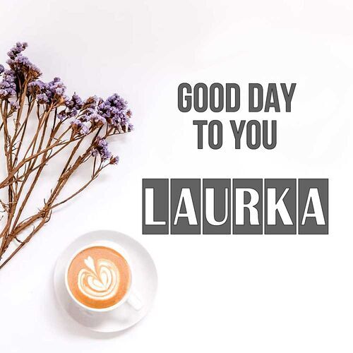 Открытка Laurka Good day to you