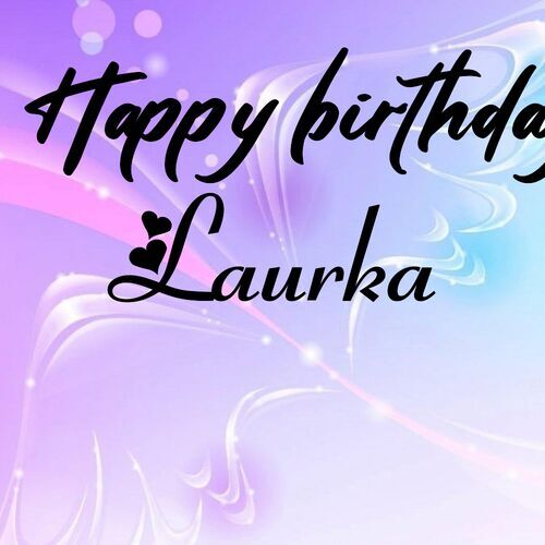 Открытка Laurka Happy birthday