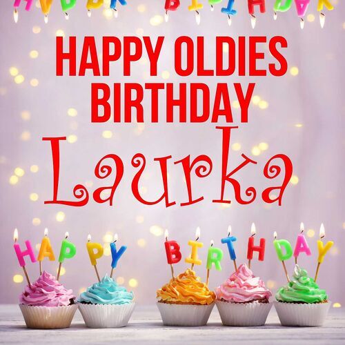 Открытка Laurka Happy oldies birthday