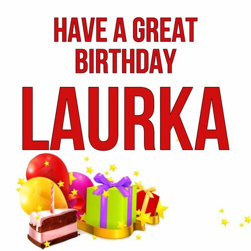 Открытка Laurka Have a great birthday