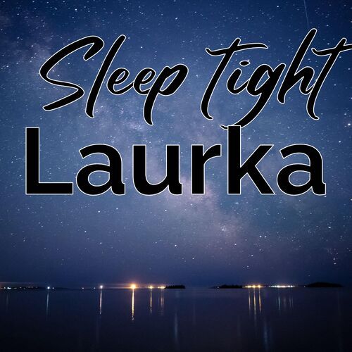 Открытка Laurka Sleep tight