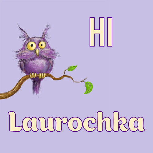 Открытка Laurochka Hi