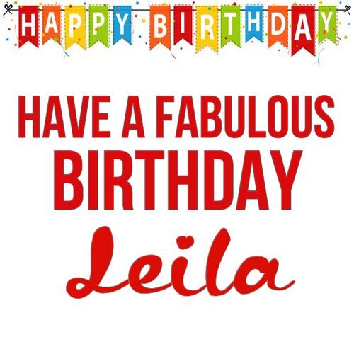 Открытка Leila Have a fabulous birthday