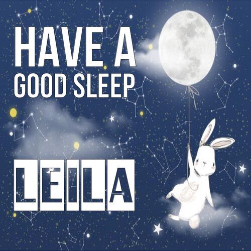 Открытка Leila Have a good sleep