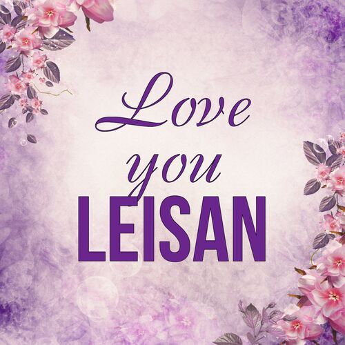 Открытка Leisan Love you