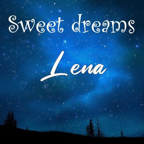 Открытка Lena Sweet dreams