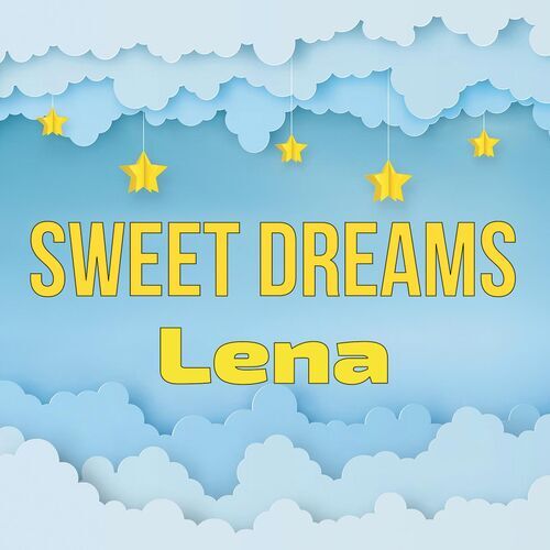 Открытка Lena Sweet dreams