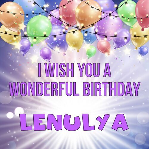 Открытка Lenulya I wish you a wonderful birthday